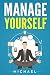 manage yourself: how to manage your self on this book 80 ways to manage your self