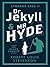 DR. JEKYLL AND MR. HYDE