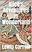 Alice's Adventures in Wonderland by Lewis Carroll (Illustrated)
