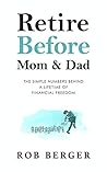 Retire Before Mom...