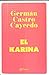El Karina by Germán Castro Caycedo El Karina by Germán Castro Caycedo