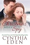 The Spy Who Came For Christmas by Cynthia Eden