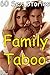 Erotica: Family Taboo 60 Sex Stories (MILF, Man of the House, Older/Younger Rough Group Bisexual Menage MMF Lesbian Brats Gang)