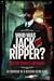 Who was Jack the Ripper?: A...