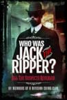 Who was Jack the Ripper? by Members of H Division Crime...