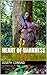 HEART OF DARKNESS