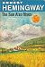 The Sun Also Rises by Ernest Hemingway The Sun Also Rises by Ernest Hemingway