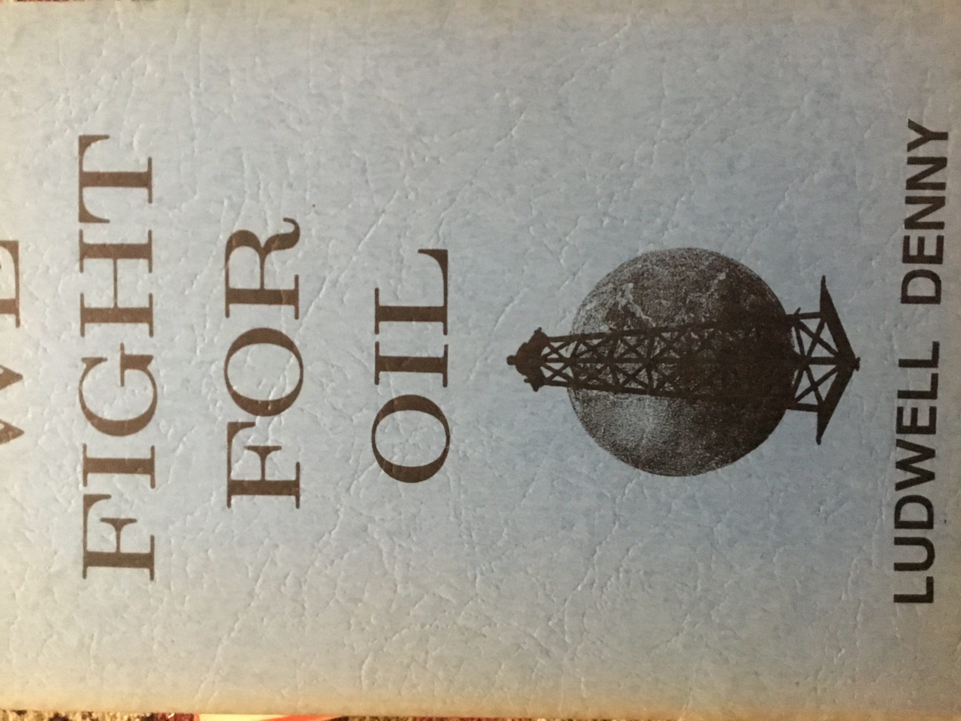 We Fight for Oil (Hardcover)