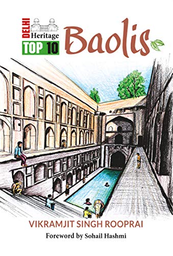 Delhi Heritage: Top 10 Baolis (Hardcover)