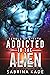 Addicted to the Alien (Rebe...