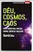Déu, cosmos, caos by David Jou i Mirabent