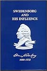 Swedenborg and His Influence