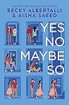 Yes No Maybe So