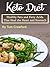 Keto Diet: Healthy Fats and...