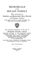 Memorial of the Hilles Family, More Particularly of Samuel and Margaret Hill Hilles of Wilmington, Delaware, with Some Accounts of Their Ancestry and Some Data Not Before Published