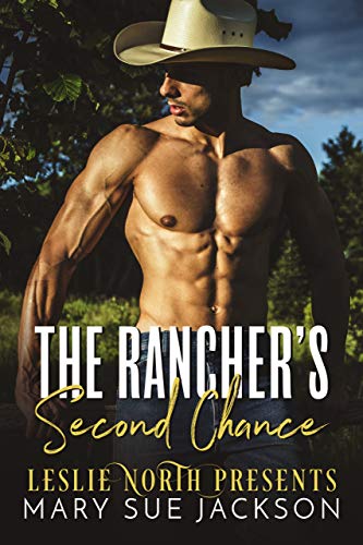 The Rancher’s Second Chance (Kindle Edition)