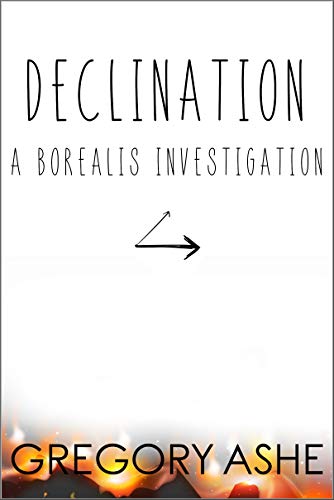 Declination (Borealis Investigations, #3)