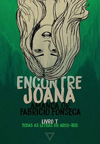 Encontre Joana (Todas as letras do arco-íris Livro 4)