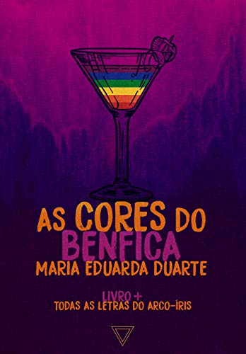 As cores do Benfica (Todas as letras do arco-íris Livro 7)