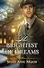 The Brightest of Dreams (Canadian Crossings #3)