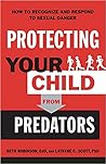 Protecting Your Child from Predators by Beth Robinson