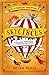 Skycircus (The Cogheart Adventures #3)