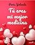 Tú eres mi mejor medicina (...
