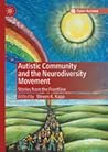 Autistic Community and the Neurodiversity Movement: Stories from the Frontline