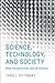 Science, Technology, and Society by Todd L. Pittinsky