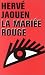 La Mariée rouge