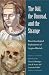 The Odd, the Unusual, and the Strange: Bioarchaeological Explorations of Atypical Burials