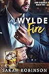 Wylde Fire by Sarah  Robinson