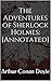 The Adventures of Sherlock Holmes: [Annotated]