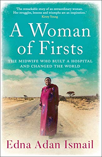 A Woman of Firsts: The Midwife Who Built a Hospital and Changed the World (Kindle Edition)