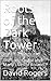 Roots of the Dark Tower: Th...