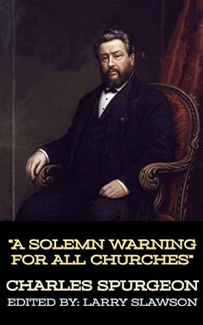 A Solemn Warning For All Churches (Annotated)