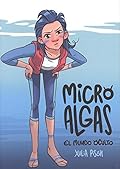 Microalgas. O mundo oculto