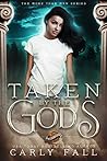 Book cover for Taken by the Gods (More than Men, #1)