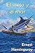 El viejo y el mar by Ernest Hemingway