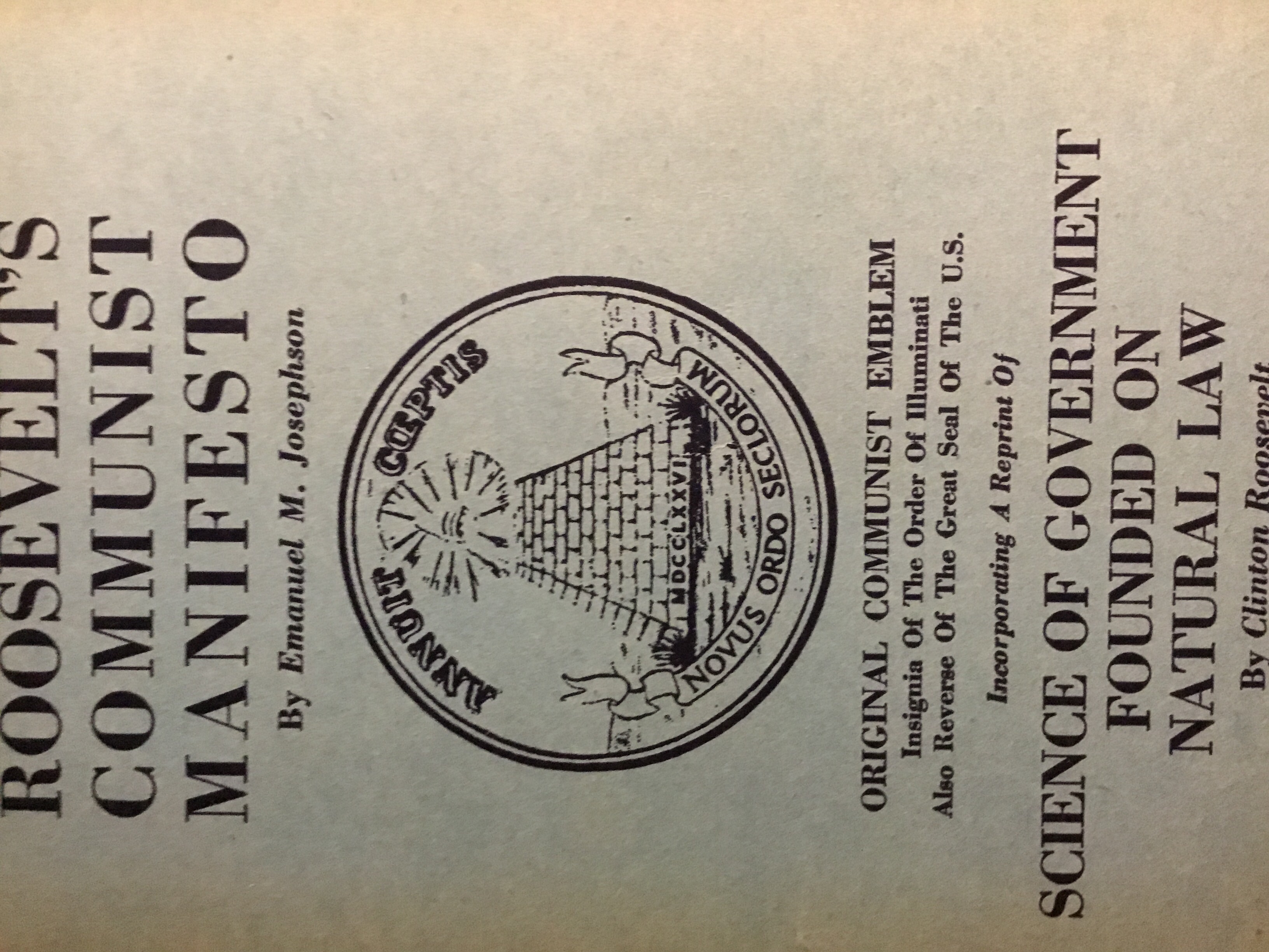 Roosevelt's Communist Manifesto: Incorporating a Reprint of Science of Government Founded On Natural Law By Clinton Roosevelt