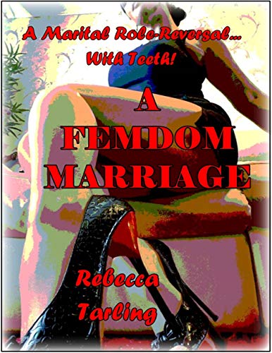 A Femdom Marriage (Kindle Edition)