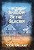 In the Shadow of the Glacier (Constable Molly Smith Novels Book 1)