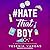 #Hate ThatBoy (#BestFriends...
