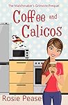 Coffee and Calicos by Rosie Pease
