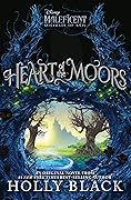 Heart of the Moors: An Original Maleficent: Mistress of Evil Novel