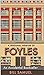 An Accidental Bookseller A Personal Memoir of Foyles by Bill Samuel