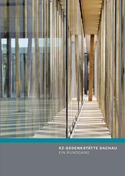 KZ-Gedenkstätte Dachau: Ein Rundgang (Paperback)