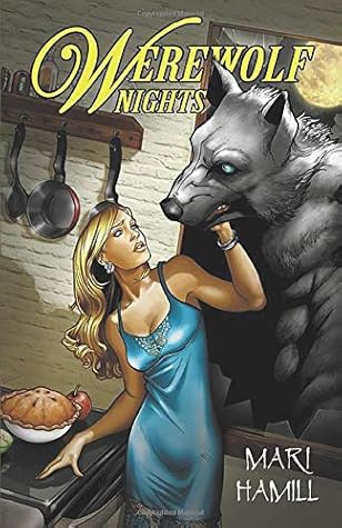 Werewolf Nights By Mari Hamill