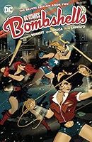 Dc Comics Bombshells Vol 2 Allies By Marguerite Bennett