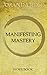 Manifesting Mastery Workbook